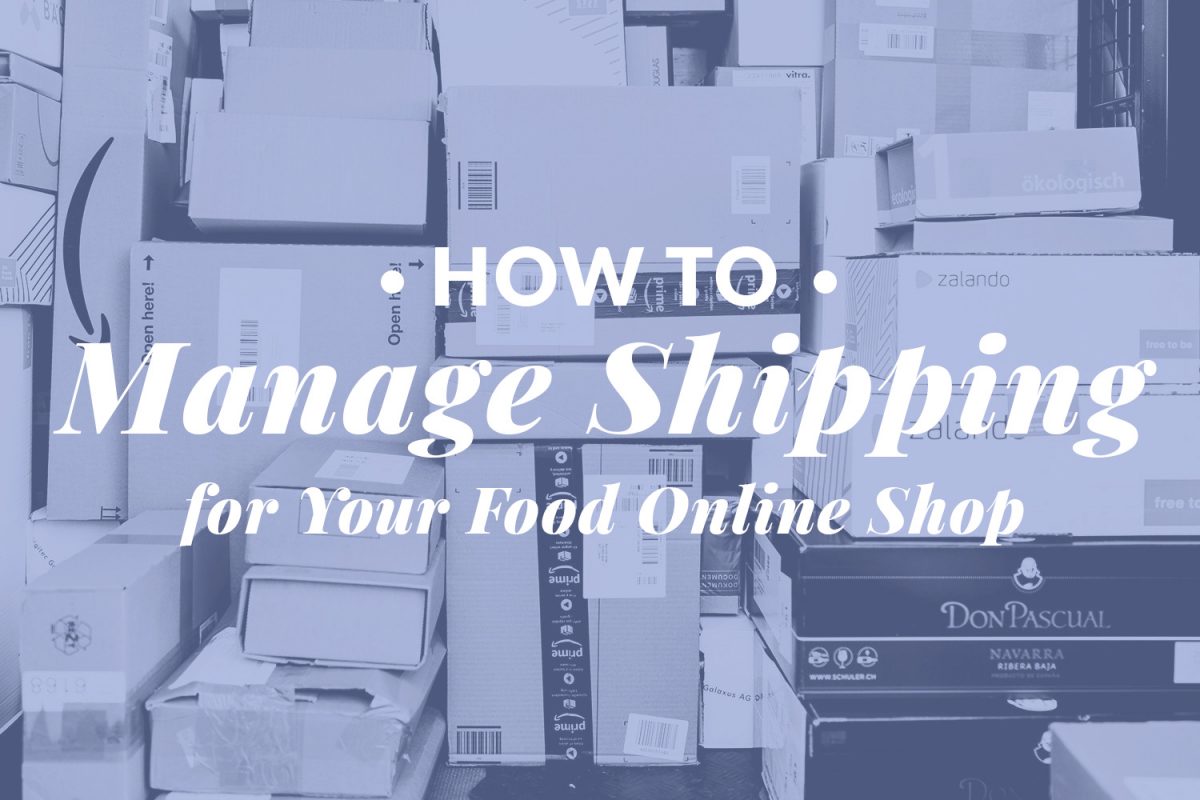 how to manage shipping online food shop